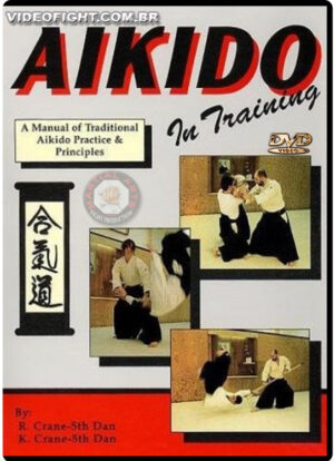 AIKIDO IN TRAINING - LOST TECHNIQUES