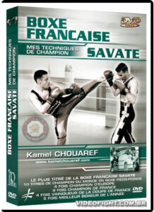 BOXE FRANÇES SAVATE - MES TECHNIQUES DE CHAMPION