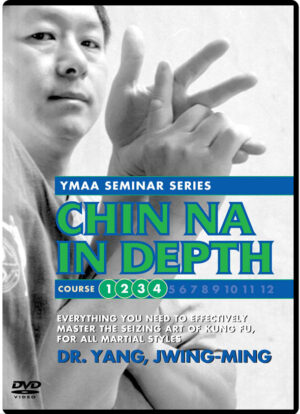 DR. YANG, JWING-MING - CHIN NA IN DEPTH - COURSES 1-4