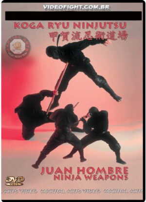 JUAN HOMBRE - KOGA RYU NINJUTSU: NINJA WEAPOWS