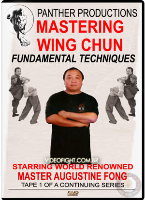 MASTER AUGUSTINE FONG'S WING CHUN KUNG FU SERIES VOLUME 1