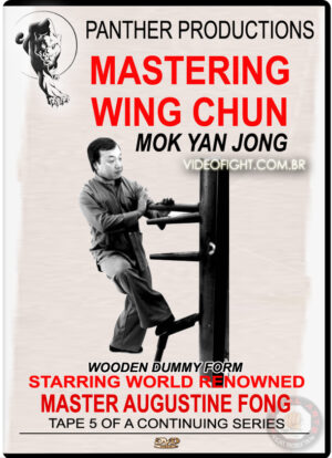 MASTER AUGUSTINE FONG'S WING CHUN KUNG FU SERIES VOLUME 5