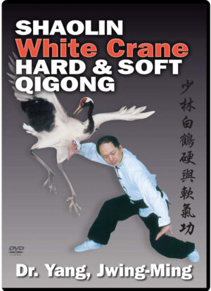 DR. YANG, JWING-MING - SHAOLIN WHITE CRANE HARD & SOFT QIGONG