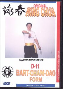 Wing Chun D-11 Bart-Cham-Dao Form