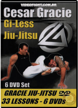 CESAR GRACIE - GI-LESS JIU JITSU