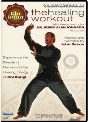 JERRY A. JOHNSON: CHI KUNG - THE HEALING WORKOUT