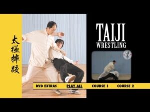 TAI JI WRESTLING - ADVANCED TAKEDOWN TECHNIQUES