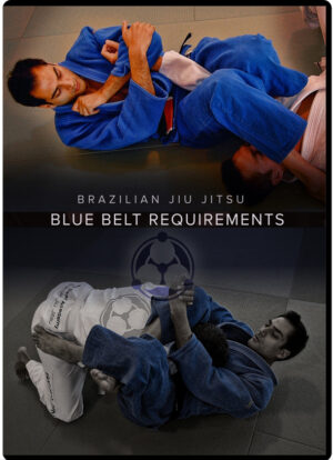 ROY DEAN - BRAZILIAN JIU JITSU BLUE BELT REQUIREMENTS