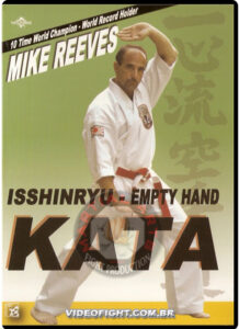 MIKE REEVES - ISSHINRYU EMPTY HAND KATA