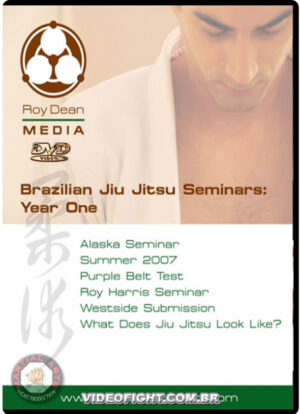 ROY DEAN - BRAZILIAN JIU JITSU SEMINARS YEAR ONE