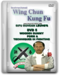 WING CHUN KUNG FU DVD SERIES BY MASTER DUNCAN LEUNG (5)