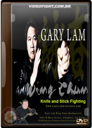 SIFU GARY LAM: KNIFE AND STICK FIGHTING