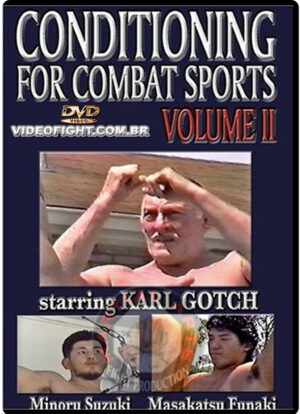 CONDITIONING FOR COMBAT SPORTS WITH KARL GOTCH