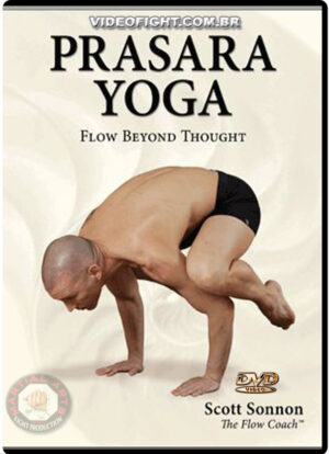 SCOTT SONNON - PRASARA YOGA - FLOW BEYOND THOUGHT