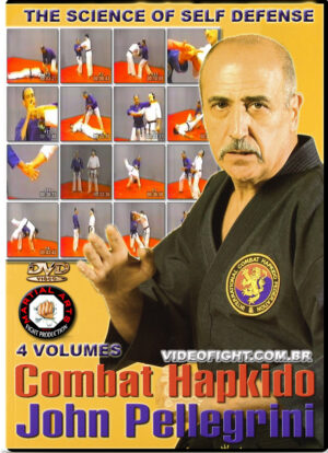 JOHN PELLEGRINI - THE SCIENCE OF SELF DEFENSE - COMBAT HAPKIDO