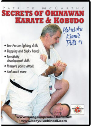 PATRICK MCCARTHY - SECRETS OF OKINAWAN KARATE & KOBUDO #01