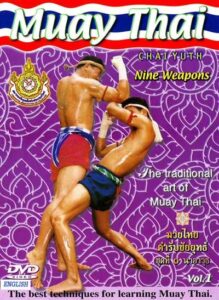 Muay Thai Chaiyuth (Nine Weapons Series) Vol 1