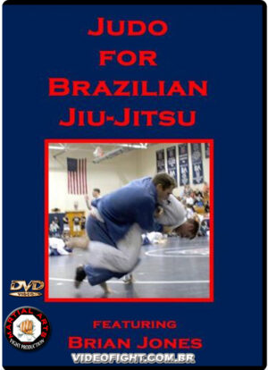 BRIAN JONES - JUDO FOR BRAZILIAN JIU JITSU