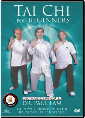 DR. PAUL LAM - TAI CHI FOR BEGINNERS