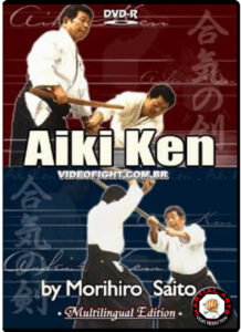 Aikido Morihiro Saito AIKI KEN