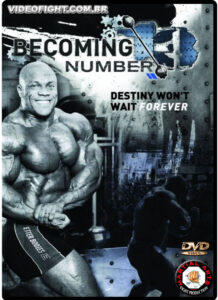 Phil Heath - Becoming Number 13