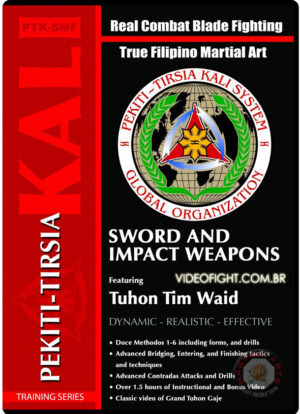 TIM WAID - PEKITI TIRSIA: SWORD AND IMPACT WEAPONS