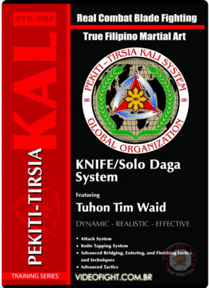 TIM WAID - PEKITI TIRSIA: KNIFE / SOLO DAGA SYSTEM