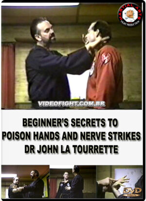 BEGINNER'S SECRETS TO POISON HANDS & NERVE STRIKES