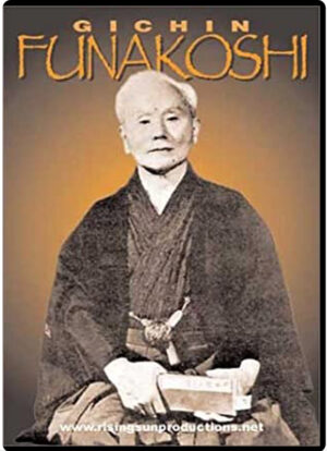 GICHIN FUNAKOSHI - MASTER OF THE MARTIAL ARTS