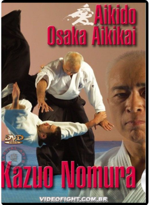 KASUO NOMURA - AIKIDO OSAKA AIKIKAI VOL.1