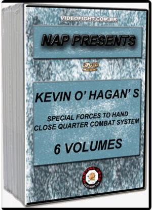 KEVIN O' HAGAN - SPECIAL FORCES TO HAND CLOSE QUARTER COMBAT SYSTEM