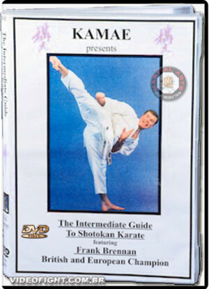 FRANK BRENNAN: THE INTERMEDIATE GUIDE SHOTOKAN KARATE