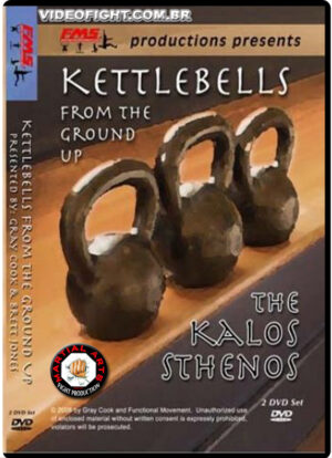 KETTLEBELLS FROM THE GROUND UP