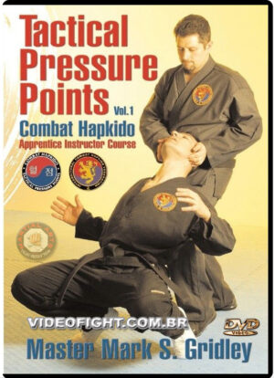 COMBAT HAPKIDO TACTICAL PRESSURE POINTS PROGRAM VOL.1