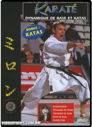 KARATE VOL.1 DYNAMIQUE DE BASE ET KATAS