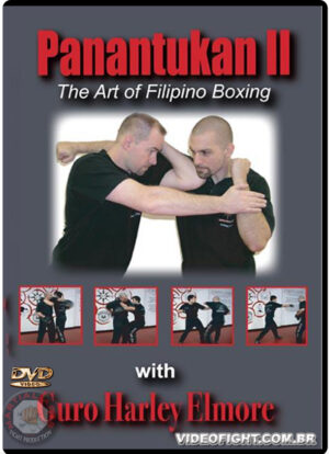 HARLEY ELMORE: THE ART OF FILIPINO BOXING - PANANTUKAN VOL.02