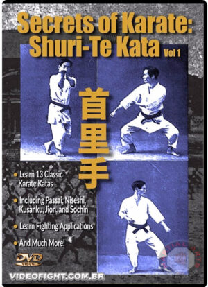 SECRETS OF KARATE VOL.01: SHURI-TE KATAS