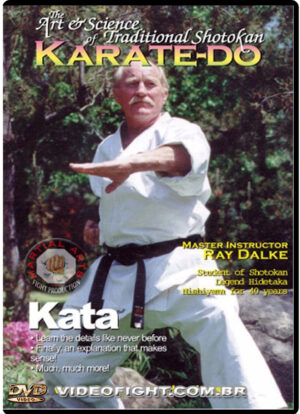 RAY DALKE: ART AND SCIENCE OF SHOTOKAN KARATE - KATA