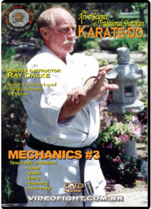 RAY DALKE: ART AND SCIENCE OF SHOTOKAN KARATE - MECHANICS VOL.03