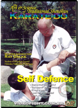 RAY DALKE: ART AND SCIENCE OF SHOTOKAN KARATE - SELF DEFENSE