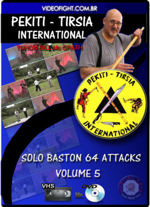 PEKITI-TIRSIA INTERNATIONAL: VOL.05-SOLO BASTON 64 ATTACKS