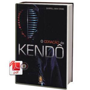 O CORAÇÃO DO KENDO EM PDF