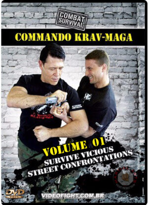 COMMANDO KRAV MAGA: SURVIVE ANY GUN CONFRONTATION VOL.01