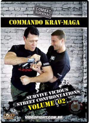 COMMANDO KRAV MAGA: SURVIVE ANY GUN CONFRONTATION VOL.02