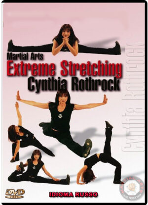 CYNTHIA ROTHROCK - EXTREME STRETCHING