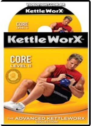 KETTLEWORX 2013 ADVANCED KETTLEBELL TRAINING - CORE