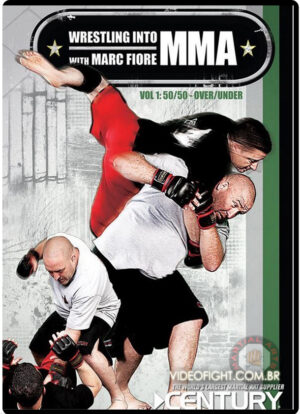 WRESTLING INTO MMA BY MARC FIORE VOL.01