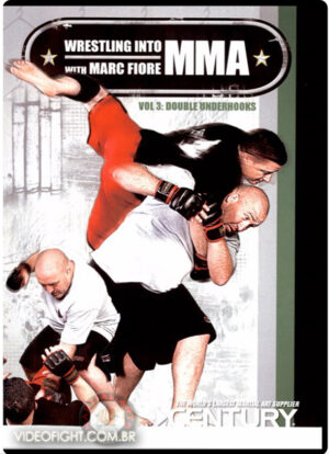 WRESTLING INTO MMA BY MARC FIORE VOL.03