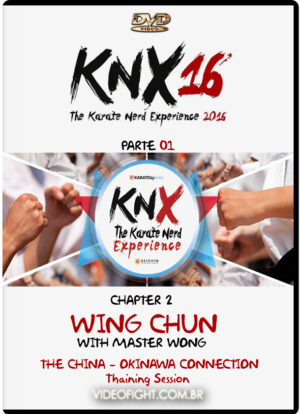 KNX 2016 KARATE - CHAPTER 02- WING CHUN PART.01