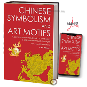 CHINESE SYMBOLISM AND ART MOTIFS EM PDF